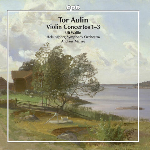 Aulin: Violin Concertos Nos. 1-3