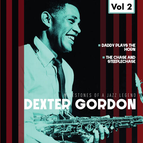 Milestones of a Jazz Legend - Dexter Gordon, Vol. 2