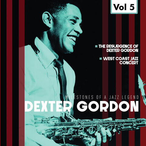 Milestones of a Jazz Legend - Dexter Gordon, Vol. 5