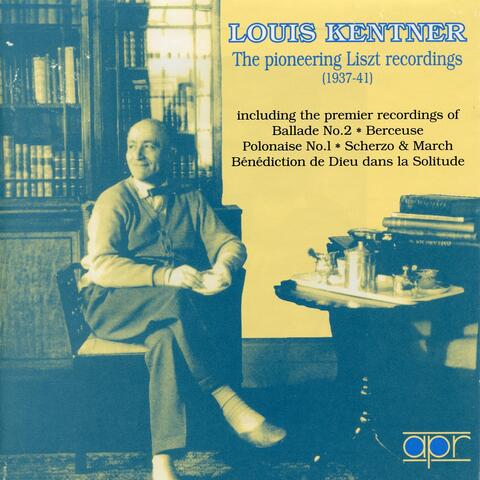 The Pioneering Liszt Recordings (Recorded 1937-41)