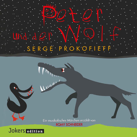 Prokofiev: Peter and the Wolf, Op. 67