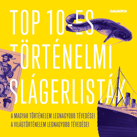 Csunderlik Péter – Pető Péter: Top 10-es történelmi slágerlisták III.