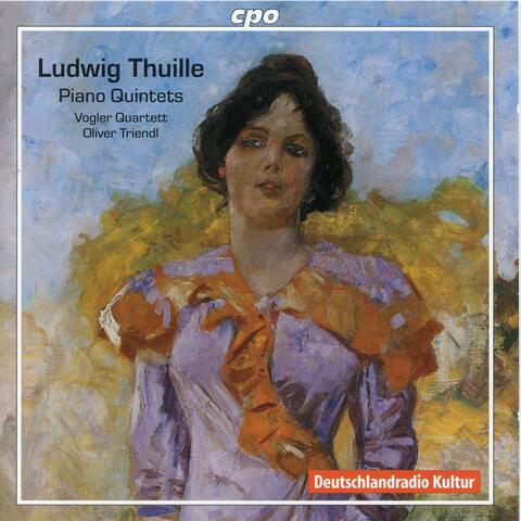 Thuille: Piano Quintets