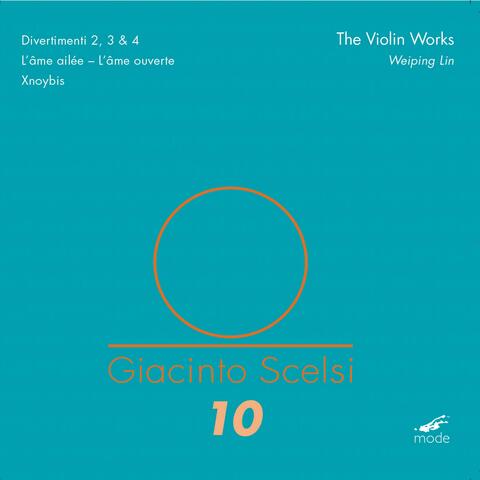 Giacinto Scelsi: The Violin Works