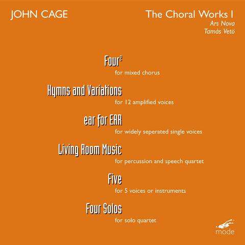 Cage: The Choral Works, Vol. 1