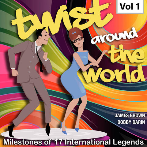 Milestones of 17 International Legends Twist Around The World, Vol. 1