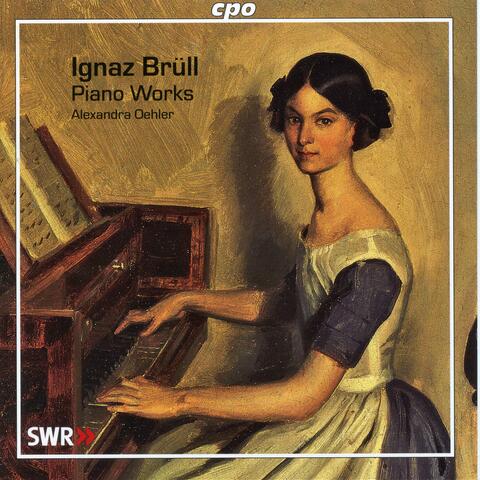 Brüll: Piano Works
