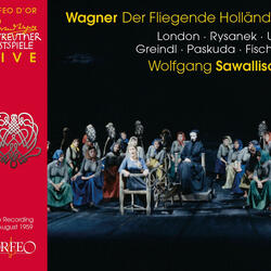Der fliegende Holländer, WWV 63, Act III, Der fliegende Holländer, WWV 63, Act III: Steuermann, laß die Wacht! (Live)