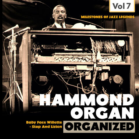 Milestones of Jazz Legends - Hammond Organ, Vol. 7