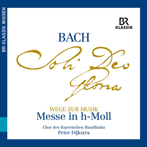 Bach: Mass in B Minor