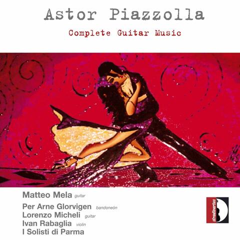 Piazzolla: Complete Guitar Music