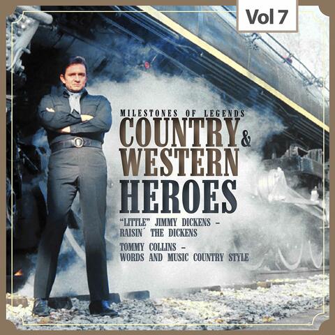 Milestones of Legends: Country & Western Heroes, Vol. 7