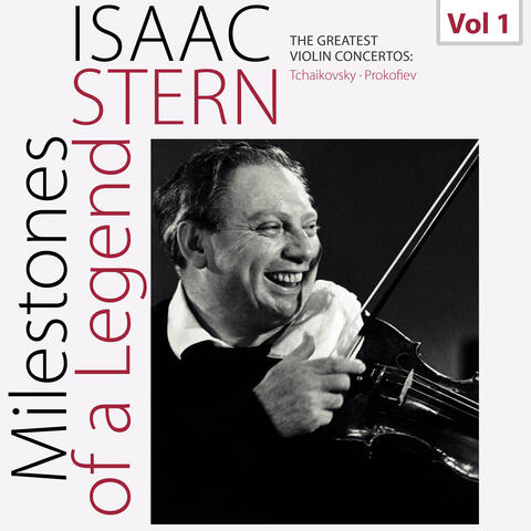 Milestones of a Legend: Isaac Stern, Vol. 1 (Live)