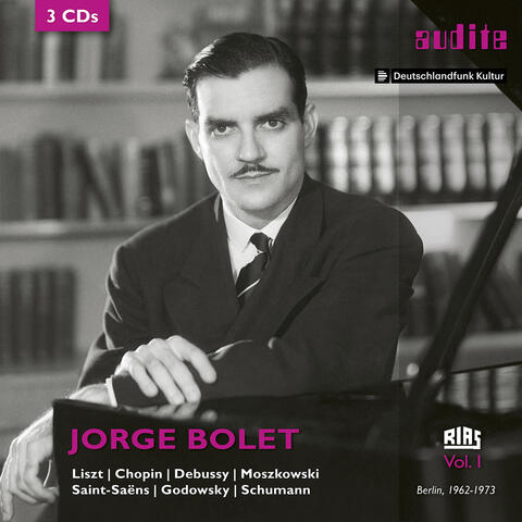 Jorge Bolet: The RIAS Recordings, Vol. 1