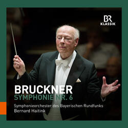 Symphony No. 6 in A Major, WAB 106, Symphony No. 6 in A Major, WAB 106: IV. Finale. Bewegt, doch nicht zu schnell
