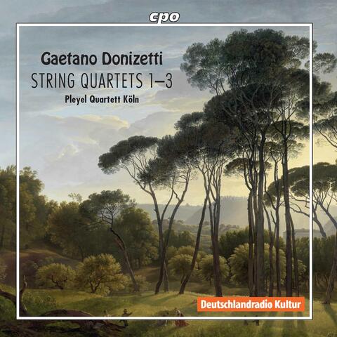 Donizetti: String Quartets Nos. 1-3