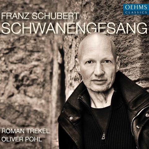 Schubert: Schwanengesang, D. 957