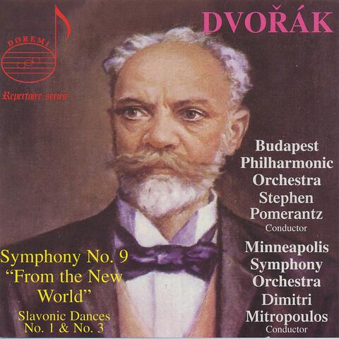Dvořák: Symphony No. 9 "From the New World" & Slavonic Dances Nos. 1 & 3