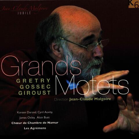 Grétry, Gossec & Giroust: Grands motets pour Louis XVI