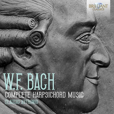 W.F. Bach: Complete Harpsichord Music - Claudio Astronio