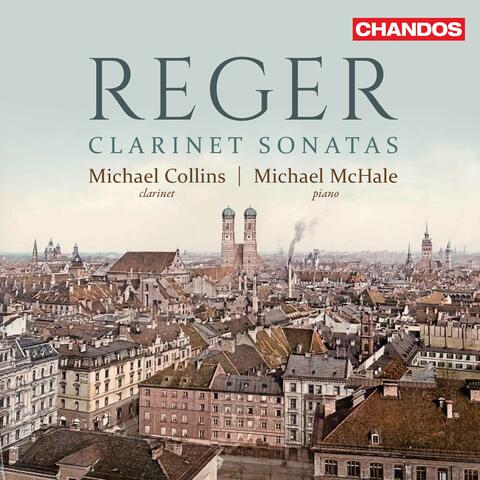 Reger: Clarinet Sonatas