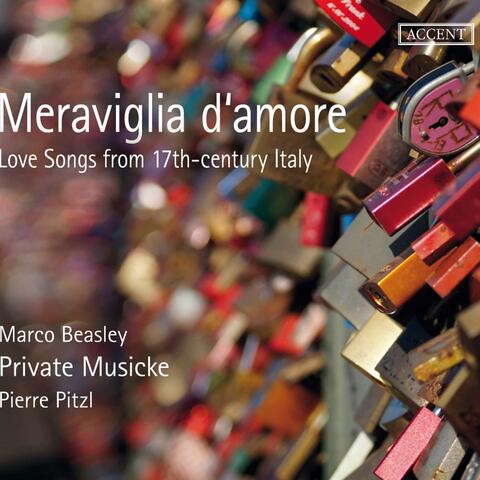 Meraviglia d'amore: Love Songs from 17th Century Italy