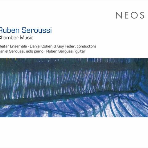 Ruben Seroussi: Chamber Music