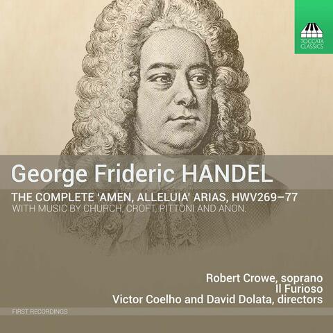 Handel: The Complete "Amen, Alleluia" Arias