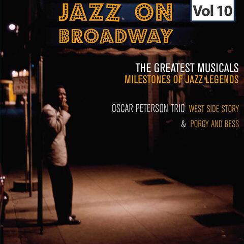 Milestones of Jazz Legends - Jazz on Broadway, Vol. 10