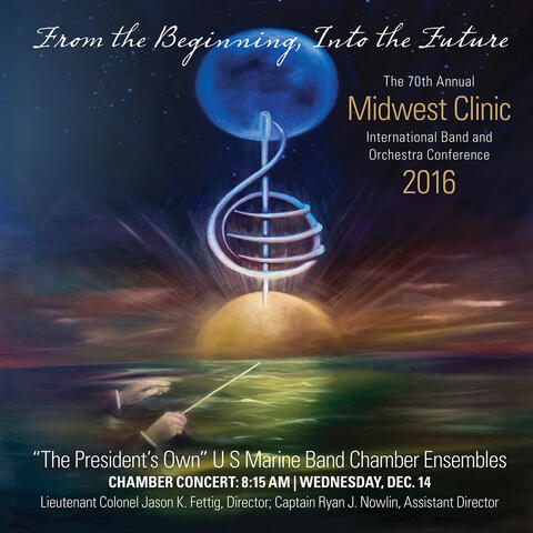 2016 Midwest Clinic: The "President's Own" United States Marine Band Chamber Ensembles (Live)
