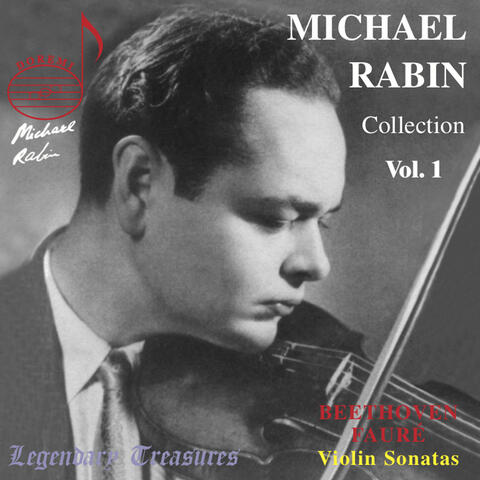 Michael Rabin Vol. 1: Beethoven, Fauré & Paganini