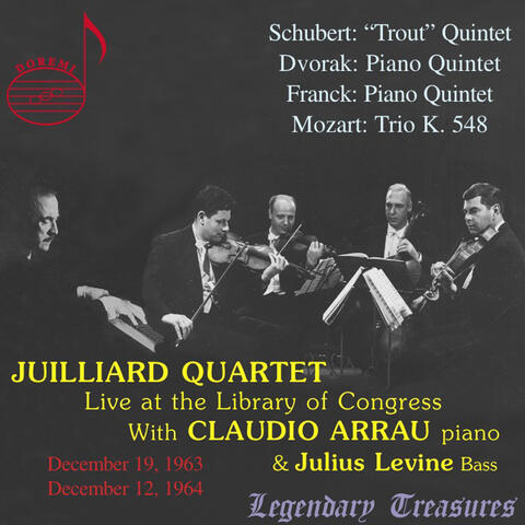 Juilliard Quartet, Vol. 1: Live at Library of Congress with Claudio Arrau