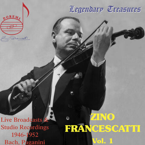 Zino Francescatti, Vol. 1: Bach & Paganini