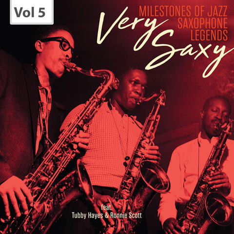 Milestones of Jazz Saxophone Legends: Very Saxy, Vol. 5