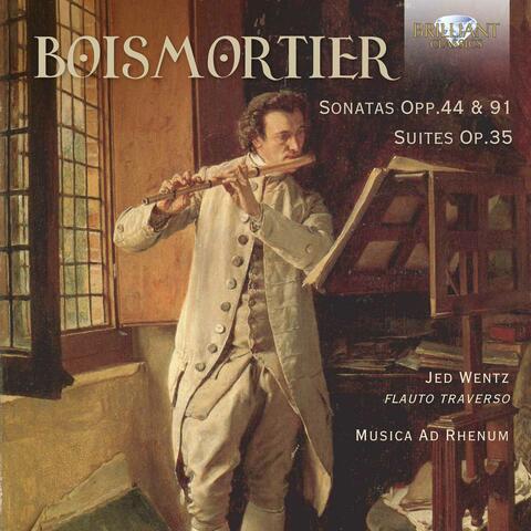 Boismortier: Sonatas Opp. 44 & 91 - Suites, Op. 35