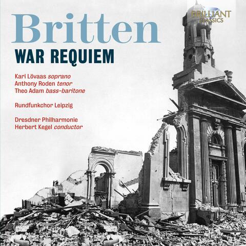 Britten, B.: War Requiem / Penderecki, K.: Threnody To the Victims of Hiroshima / Berg, A.: Violin Concerto