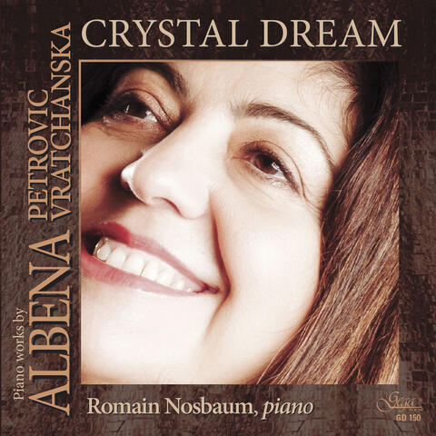 Petrovic-Vratchanska: Crystal Dream