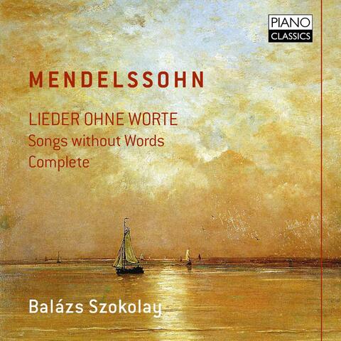 Mendelssohn: Lieder ohne Worte (Songs Without Words) (Complete)