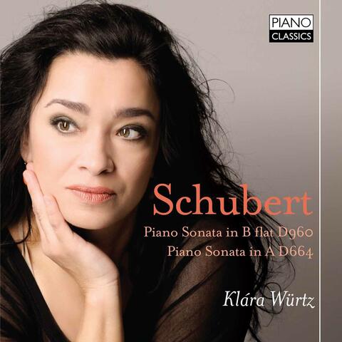 Schubert: Piano Sonata in B-Flat Major, D. 960 and Piano Sonata in A Major, D. 664