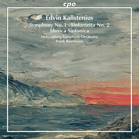 Kallstenius: Orchestral Works