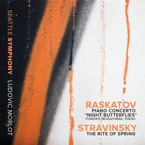 Raskatov: Piano Concerto "Night Butterflies" - Stravinsky: The Rite of Spring (Live)