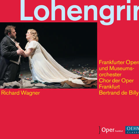 Wagner: Lohengrin (Live)
