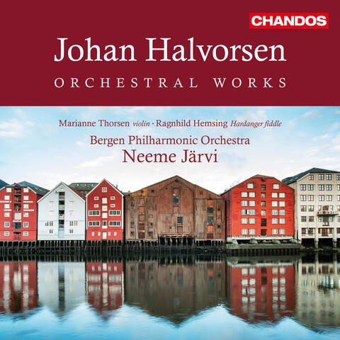 Halvorsen: Orchestral Works