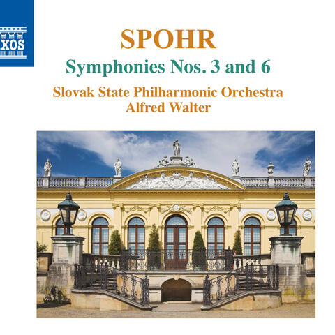 Spohr: Symphonies Nos. 3 & 6