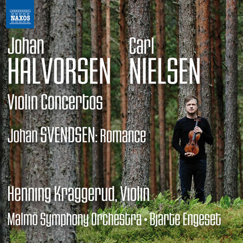 Halvorsen, Nielsen & Svendsen: Music for Violin & Orchestra