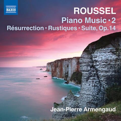 Roussel: Piano Works, Vol. 2