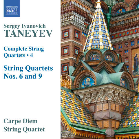 Taneyev: Complete String Quartets, Vol. 4
