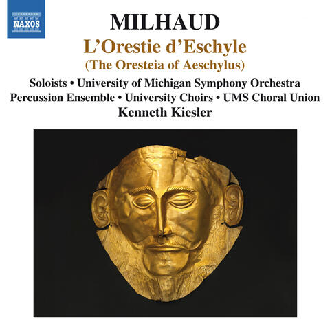 Milhaud: L'Orestie d'Eschyle
