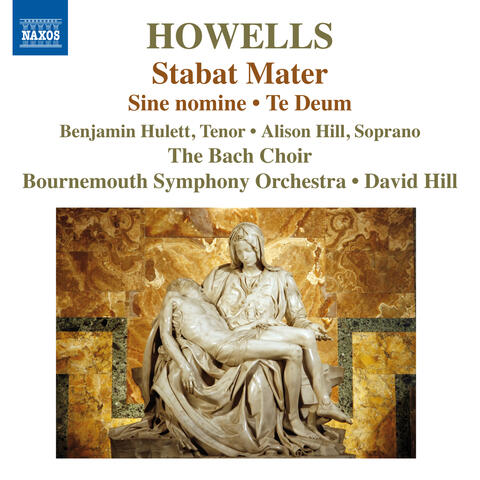 Howells: Stabat Mater, Te Deum & Sine Nomine