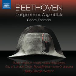 Der glorreiche Augenblick, Op. 136, Recitative and Quartet: Der den Bund im Sturme fest gehalten (Seherin, Vienna, Fuhrer des Volkes, Genius)